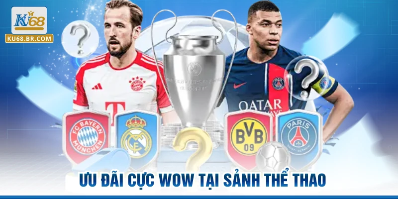 Ưu đãi cực wow tại sảnh thể thao